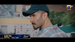 Humraaz | Starting from 1st May | Every Wed-Thur at 8 PM | Ft. Feroze Khan, Ayeza Khan, Zahid Ahmed