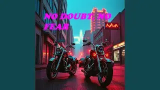 NO DOUBT, NO FEAR