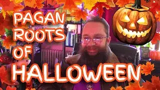 The Pagan roots of Halloween!!! 🎃