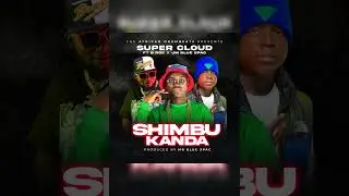 SUPER CLOUD-ft-B ROX-X-JM BLUE SPAC-SHIMBU KANDA(official music audio)
