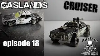 Episode 18-Gaslands Cruiser Build