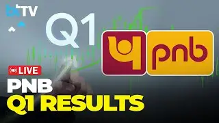 LIVE | PNB Q1FY26 Earnings | Top Management on Key Financials, Growth Strategies & Outlook