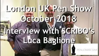 Interview with Luca Baglione from SCRIBO - London UK Pen Show Oct 2018