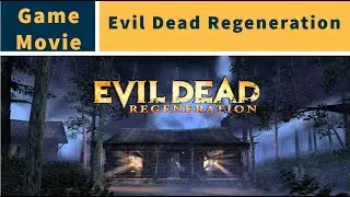 Evil Dead Regeneration (Game Movie) : No Commentary