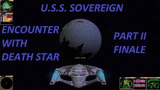 USS Sovereign Encounters Death Star Part II