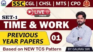 Mathematics || Set 01 || Time and Work PYQs Part - 1 || SSC CGL/ CHSL/ MTS/ CPO