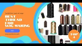 Best Thread For Wig Making &ndash; TextileTuts