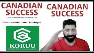 Another Job Confirmation From CANADA | Koruu Consultants Success Stories | M. Anas Siddiqui |