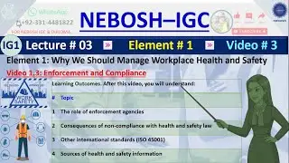 NEBOSH IGC Lecture 3 (Element 1) - Enforcement and Compliance | NEBOSH Book IG1 Lecture 3