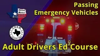 Passing Emergency Vehicles - Getting Your License in Texas
