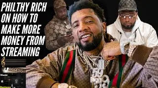 💎Philthy Rich On How To Make More Money From Streaming. #Philthy rich #music business