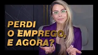 PERDI O EMPREGO, E AGORA? | Elainne Ourives