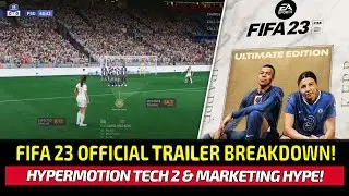 [TTB] FIFA 23 OFFICIAL TRAILER MINI BREAKDOWN! - THE FIRST OF MANY TO COME!