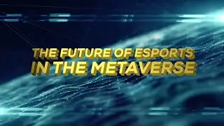 How the METAVERSE is Revolutionizing Esports Broadcasting