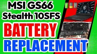Как заменить аккумулятор на ноутбуке MSI GS66 Stealth 10SFS | Безопасная замена и калибровка