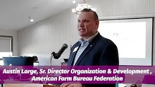 Growing the Grassroots, Austin Large, AFBF