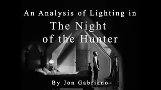 An Analysis of Lighting in The Night of the Hunter