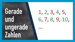 Gerade und ungerade Zahlen einfach erklärt