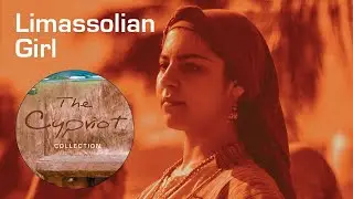 Limassolian Girl: The Cypriot Collection