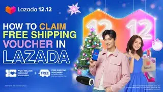 LAZADA 12.12 | How to COLLECT FREE SHIPPING VOUCHER in LAZADA SALE