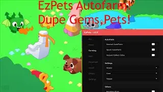 EzPets | OP Pet Simulator X Autofarm Script | Fast Hatch | Visual Gem/Pet Dupe