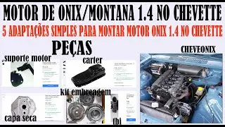 Chevette com motor de onix, 5 adapta&ccedil;&otilde;es necess&aacute;rias, video 2