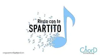 Resto con te (SPARTITO COMPLETO) - ChorD