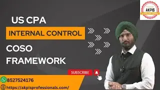 US CPA Internal control I Certified Internal Audit I AKPIS CPA CMA IFRS ACCA #akpisprofessionals