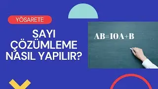 SAYILARI NASIL ÇÖZÜMLERİZ? |SAYI BASAMAKLARI | (YKS,KPSS,DGS,YÖS)