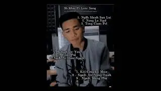 Sb khai pi love song - {  Album part - 1 }
