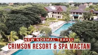 NEW NORMAL TRAVEL UPDATE I CRIMSON RESORT AND SPA MACTAN CEBU I Safety Protocols I WE FELT SAFE!