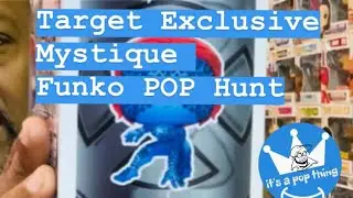Target Exclusive Mystique Birthday Funko Pop Hunt