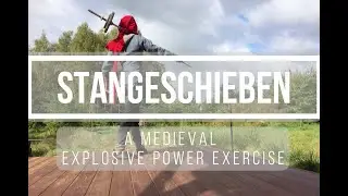 Stangeschieben: a medieval exercise for explosive power