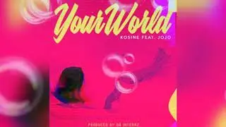 Kosine (feat. JoJo) - Your World