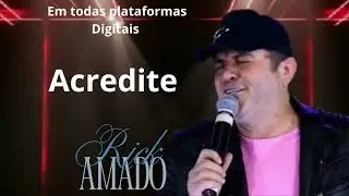 Rick Amado/Acredite. Lan&ccedil;amento 2025
