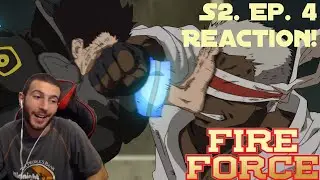 Shinra's Next Move! Fire Force Season 2 Episode 4 - Reaction!