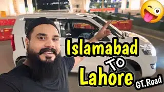 Islamabad se Lahore GT road // 4,Ghante ka safar 10.Ghante Mae kiya😳🥵// Pakistan🇵🇰tour with family