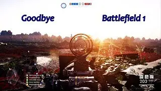 GOODBYE BATTLEFIELD 1