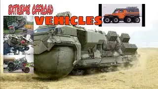 Insane off road vehicles of all times #4wdaction