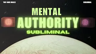MENTAL AUTHORITY SUBLIMINAL | TRAIN YOUR BRAIN TO STOP SPIRALING (NO TOXIC POSITIVITY) 💚