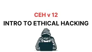 CEH v12 Introduction to Ethical Hacking | Ethical Hacking Tutorial for beginners
