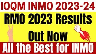 RMO 2023 Final Results Out Now | My RMO Result 2023 | All The Best For INMO 2024