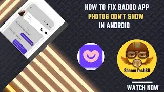 Как исправить ошибку &laquo;Фотографии в приложении Badoo не отображаются на Android после новых обновл...