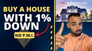 The New 1% Down Payment Option (ONE+ By Rocket Mortgage)