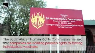 SAHRC calls forcing vaccination a violation of people's rights