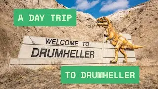 A day trip to Royal Tyrrell Museum | Drumheller | Dinosaur Town | Alberta | Canada