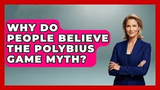 Why Do People Believe The Polybius Game Myth? - All About Myths and Conspiracies