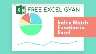 Learn Index Match Function in Excel with Example | Free Excel Gyan with Shishir Gupta