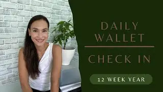 12 Week Year In Action - Week #7 | Well Behaved Wallet