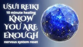 Support for When You Feel Not Good Enough | Usui Reiki for Nervous System Support (10 Min Healing)